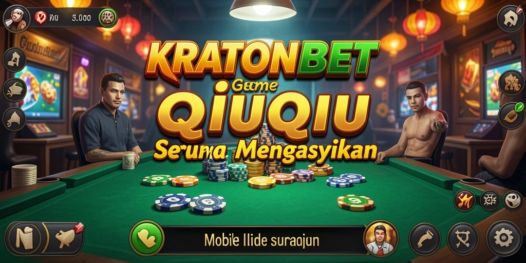 Screenshot gameplay KRATONBET dengan aksi seru permainan QiuQiu.